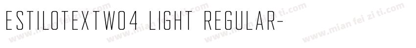 EstiloTextW04 Light Regular字体转换